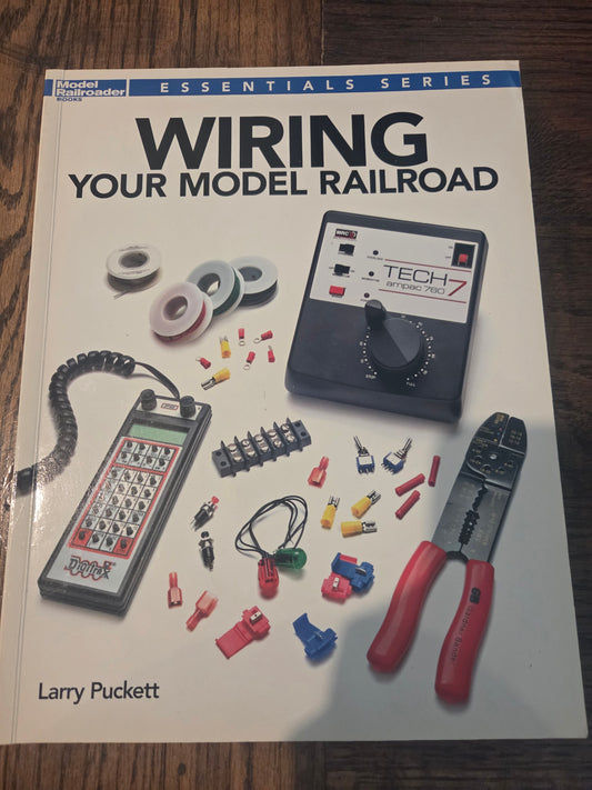 Model Railroader 12491 - Wiring Your Model Railroad - Softcover, 128 Pages